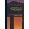 Ancient Fragments of the Phoenician, Chaldaean, Egyptian, Tyrian, Carthaginian, Indian, Persian and Other Writers: With an Introductory Dissertation,