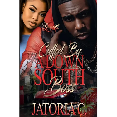 Cuffed by A Down South Boss: A Standalone Novel