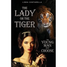The Lady or the Tiger--The Young Man Must Choose