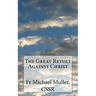 The Great Revolt Against Christ