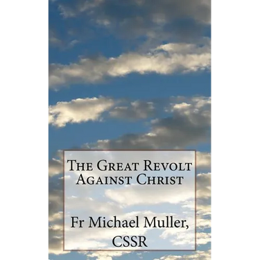 The Great Revolt Against Christ