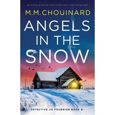 Angels in the Snow: An utterly gripping crime thriller with a nail-biting twist