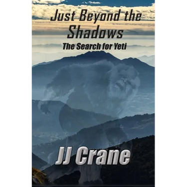 Just Beyond the Shadows: The Search for Yeti