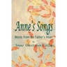 Anne's Songs: Words from the Father's Heart