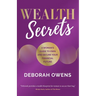 Wealth Secrets: A Woman's Guide to Own and Secure Your Financial Future