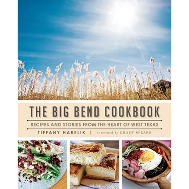 The Big Bend Cookbook