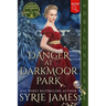 Danger at Darkmoor Park: A Victorian Historical Mystery