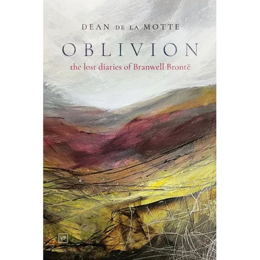 Oblivion: The Lost Diaries of Branwell Brontë