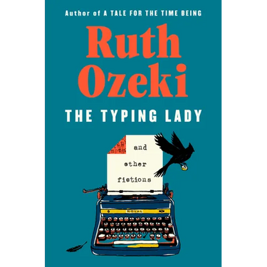 The Typing Lady: And Other Fictions