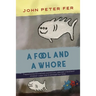 A Fool and a Whore