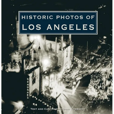 Historic Photos of Los Angeles