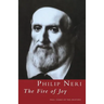 Philip Neri: The Fire of Joy: The Fire of Joy