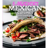 5 Ingredients Mexican Cuisines: 100+ Simple and Satisfying Recipes, Pictures Included