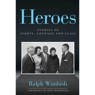 Heroes: Stories of Sports, Courage and Class