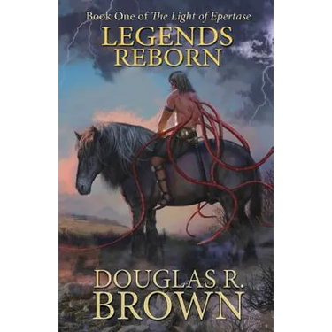 Legends Reborn (The Light of Epertase, Book One)