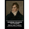 George Colman - Inkle and Yarico: 'This is to have to do with a schemer!''