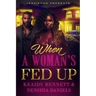When a Woman's Fed Up