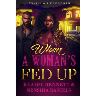 When a Woman's Fed Up