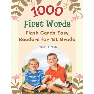 1000 First Words Flash Cards Easy Readers for 1st Grade English Greek: I can read books my first flashcards of full sight word list with pictures and