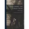 Following the Greek Cross: or, Memories of the Sixth Army Corps
