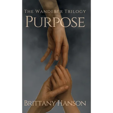 Purpose: The Wanderer Trilogy: Book One