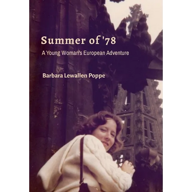 Summer of '78: A Young Woman's European Adventure