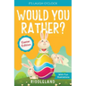 It's Laugh o'Clock - Would You Rather? - Easter Edition: A Hilarious and Interactive Question and Answer Book for Boys and Girls: Basket Stuffer Ideas