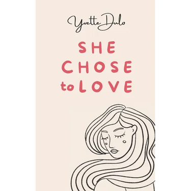 She chose to love: empowering poetry