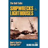 The Bell Tolls: Shipwrecks & Lighthouses: Volume 1 Block Island