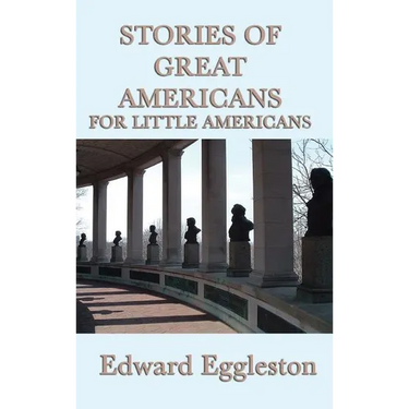 Stories of Great Americans For Little Americans
