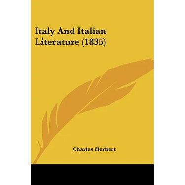 Italy And Italian Literature (1835)