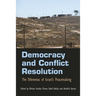 Democracy and Conflict Resolution: The Dilemmas of Israel's Peacemaking