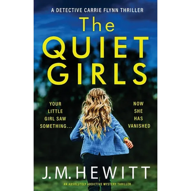 The Quiet Girls: An absolutely addictive mystery thriller
