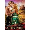 The Bonniest Lass in Scotland: Highland Hearts