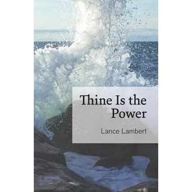 Thine Is the Power