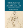 From Medieval Manuscript to Modern Practice: The Wrestling Techniques of Fiore dei Liberi