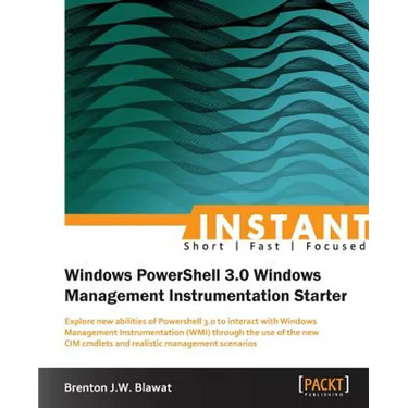 Instant Windows Powershell 3.0 WMI Starter