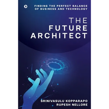 The Future Architect: Finding the perfect balance of business and technology