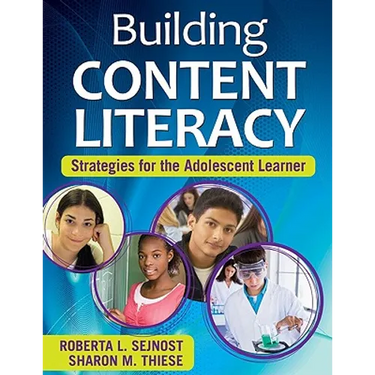 Building Content Literacy: Strategies for the Adolescent Learner