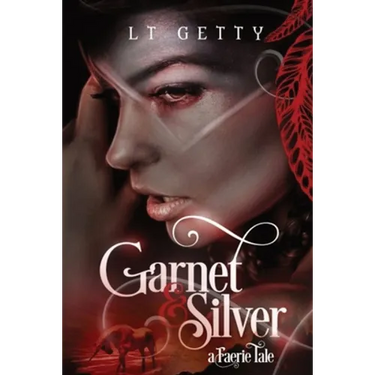 Garnet and Silver: A Faerie Tale