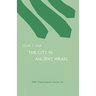 The City in Ancient Israel