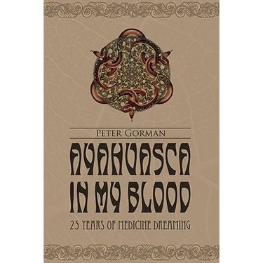 Ayahuasca in My Blood
