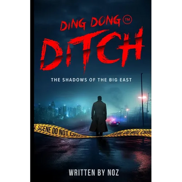 Ding Dong Ditch The Shadows of Big East, A Detective Mystery and Crime Thriller: The Shadows of Big East, A Dystopian Detective Mystery and Crime Thri