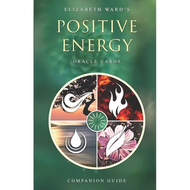 Positive Energy Oracle Cards: Companion Guide