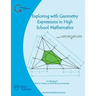 Exploring with Geometry Expressions in High School Mathematics
