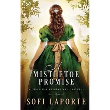 A Mistletoe Promise: A Christmas Wishing Well Novella