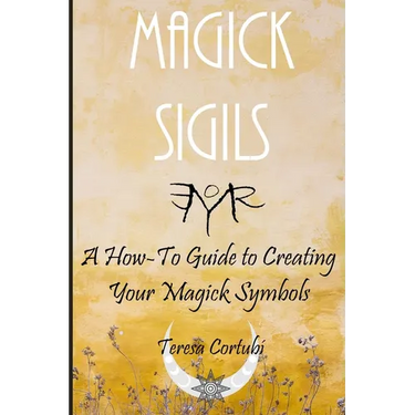 Magick Sigils: A How-To Guide to Creating Your Magic Symbols