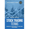 Stock Trading Terms - Financial Education Is Your Best Investment