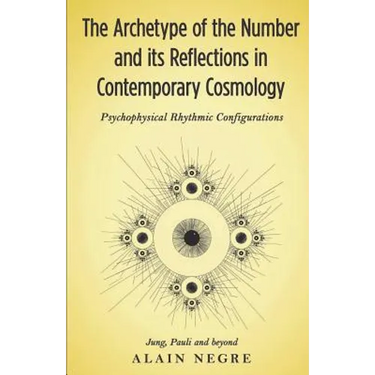 The Archetype of the Number and its Reflections in Contemporary Cosmology: Psychophysical Rhythmic Configurations - Jung, Pauli and Beyond