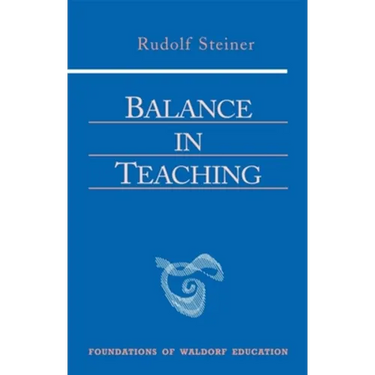 Balance in Teaching: (Cw 302a) Volume 11